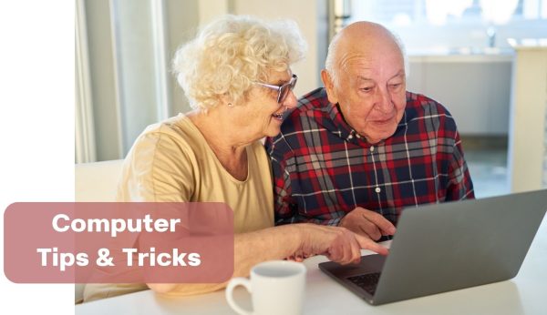 Computer Tips and Tricks – Next Stage of Life Volunteering